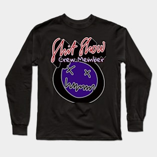 Shit show crew member black Long Sleeve T-Shirt